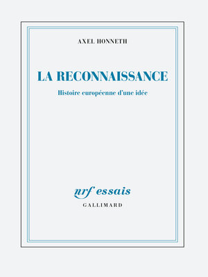 cover image of La reconnaissance. Histoire européenne d'une idée